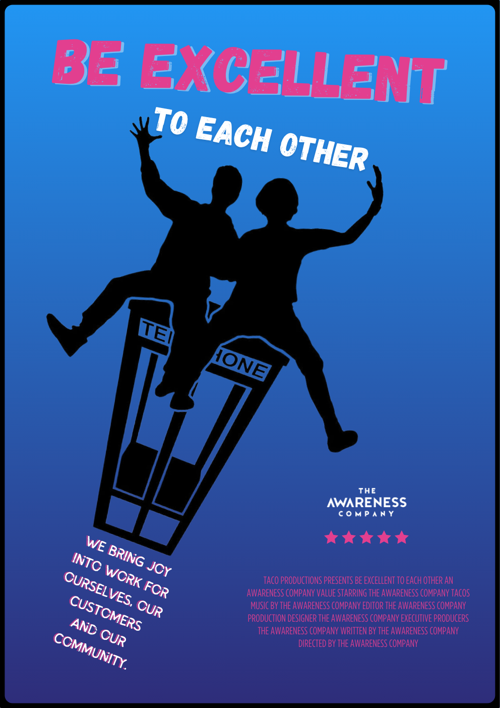 Be Excellent to Each Other