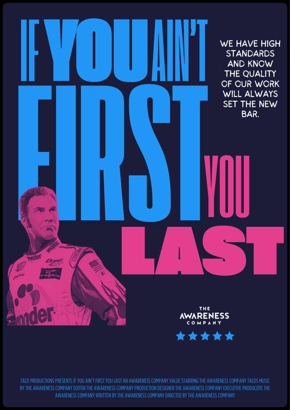 If You Ain't First, You Last